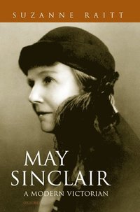 bokomslag May Sinclair: A Modern Victorian