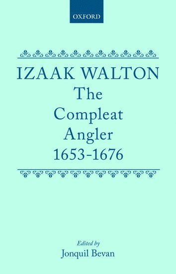 bokomslag The Compleat Angler 1653-1676