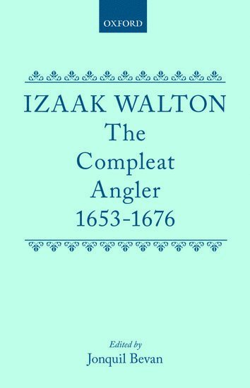 The Compleat Angler 1653-1676 1