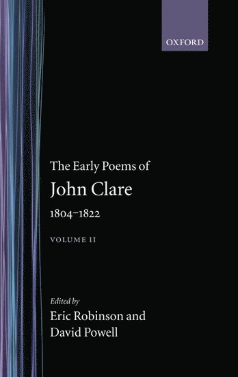 John Clare, Eric Robinson, David Powell, Margaret Grainger - The Early Poems of John Clare 1804-1822, Inbunden