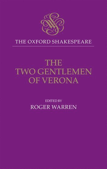 bokomslag The Oxford Shakespeare: The Two Gentlemen of Verona