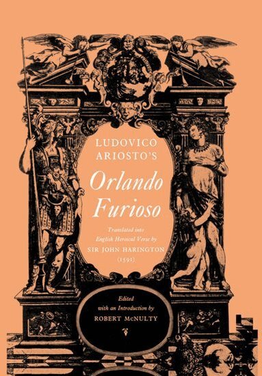 Ludovico Ariosto, Robert McNulty - Orlando Furioso, Inbunden