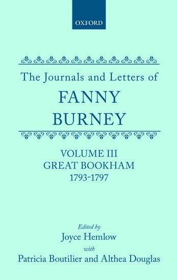 bokomslag Journals and Letters of Fanny Burney (Madame d'Arblay): Volume III: Great Bookham, 1793-1797