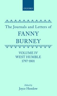bokomslag The Journals and Letters of Fanny Burney (Madame d'Arblay): Volume IV: West Humble, 1797-1801