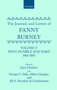 bokomslag The Journals and Letters of Fanny Burney (Madame d'Arblay): Volume V: West Humble and Paris, 1801-1803