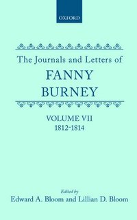 bokomslag The Journals and Letters of Fanny Burney (Madame d'Arblay): Volume VII: 1812-1814