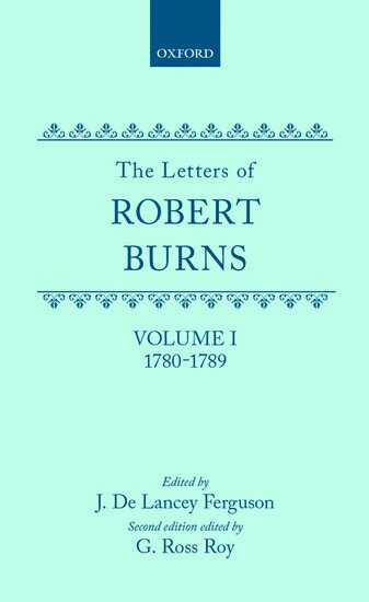 Robert Burns, J. De Lancey Ferguson, G. Ross Roy - The Letters: I. 1780-1789, Inbunden