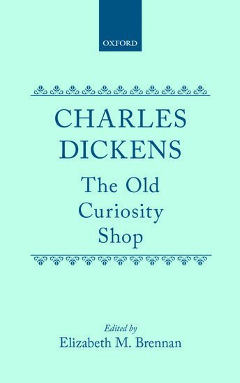 Charles Dickens, Elizabeth M. Brennan - The Old Curiosity Shop, Inbunden