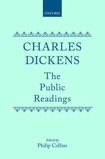 Charles Dickens, Philip Collins - The Public Readings, Inbunden