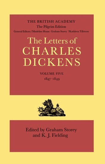 Charles Dickens, Graham Storey, Kenneth Fielding - The Pilgrim Edition of the Letters of Charles Dickens: Volume 5. 1847-1849, Inbunden