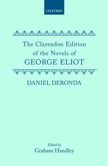 George Eliot, Graham Handley - Daniel Deronda, Inbunden