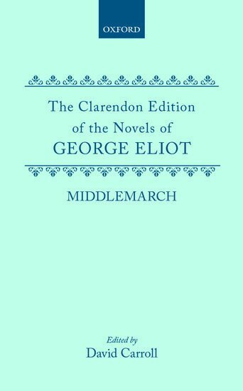George Eliot, David Carroll - Middlemarch, Inbunden