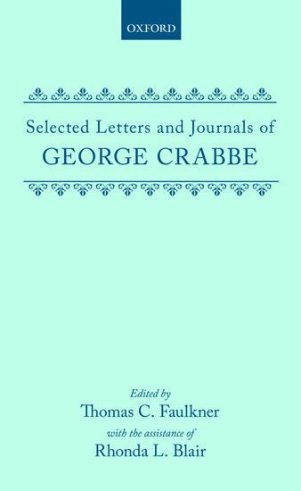 George Crabbe, Thomas C. Faulkner - Selected Letters and Journals of George Crabbe, Inbunden