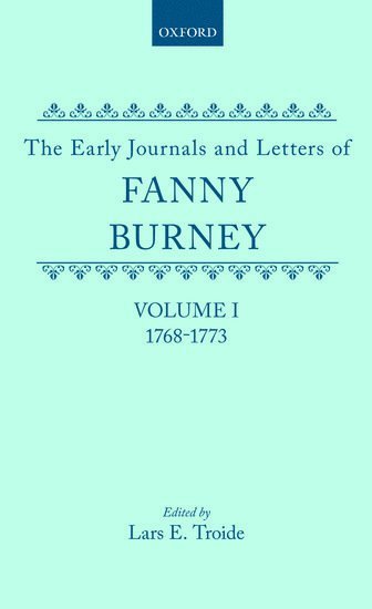 bokomslag The Early Journals and Letters of Fanny Burney: Volume I: 1768-1773