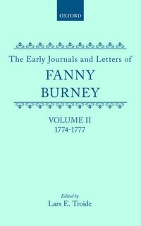 bokomslag The Early Journals and Letters of Fanny Burney: Volume II: 1774-1777