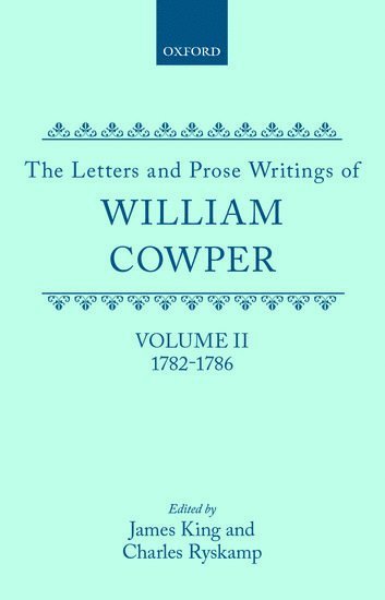 The Letters and Prose Writings: II: Letters 1782-1786 1