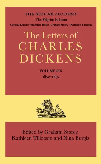 Charles Dickens, Graham Storey, Kathleen Tillotson, Nina Burgis - The Pilgrim Edition of the Letters of Charles Dickens: Volume 6: 1850-1852, Inbunden