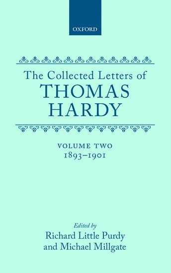 The Collected Letters of Thomas Hardy: Volume 2: 1893-1901 1