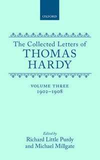 bokomslag The Collected Letters of Thomas Hardy: Volume 3: 1902-1908