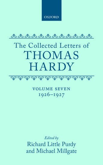 Thomas Hardy, Richard Little Purdy, Michael Millgate - The Collected Letters of Thomas Hardy: Volume 7: 1926-1927, Inbunden