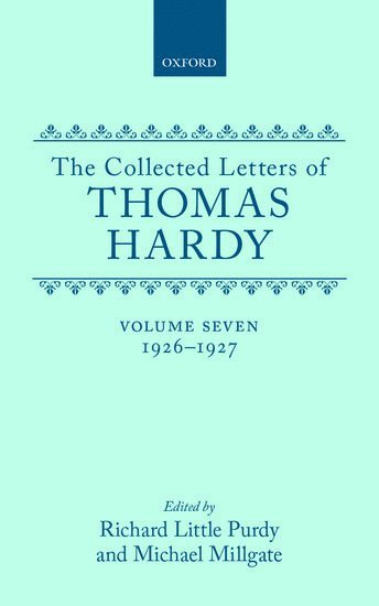 The Collected Letters of Thomas Hardy: Volume 7: 1926-1927 1