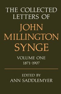 bokomslag The Collected Letters of John Millington Synge Volume I: 1871-1907