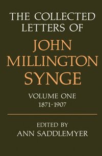 bokomslag The Collected Letters of John Millington Synge Volume I: 1871-1907