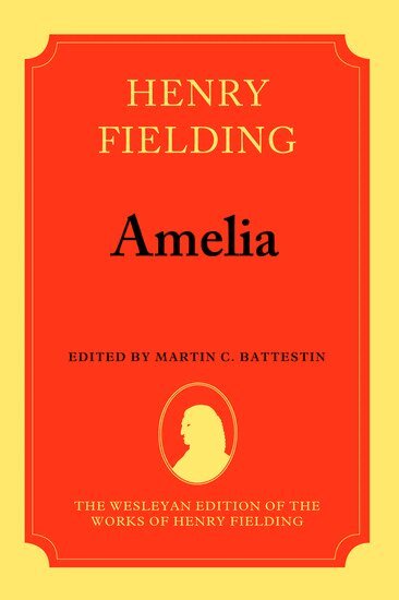 Henry Fielding, Martin C. Battestin - Amelia, Inbunden