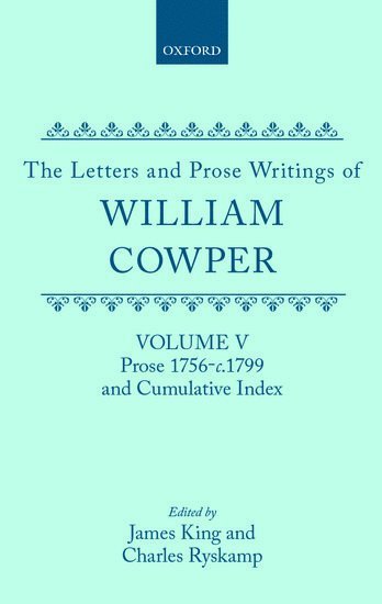 The Letters and Prose Writings: V: Prose 1756-c.1799 and Cumulative Index 1