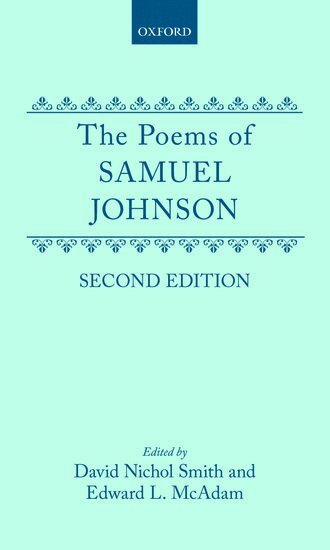 Samuel Johnson, Edited by David Nichol Smith and Edward L. McAdam. Revised by J. D. Fleeman - The Poems, Inbunden