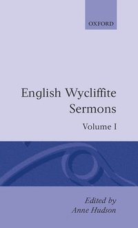 bokomslag English Wycliffite Sermons: Volume I