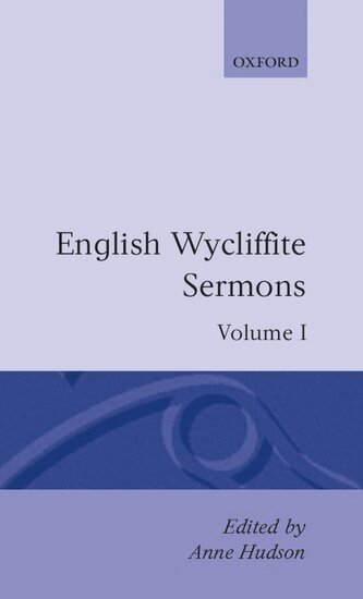 John Wycliffe, Anne Hudson - English Wycliffite Sermons: Volume I, Inbunden