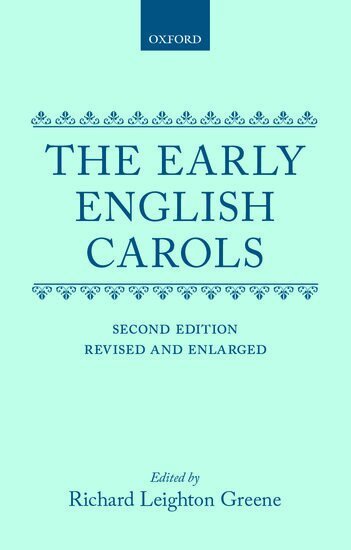 R. L. Greene - The Early English Carols, Inbunden