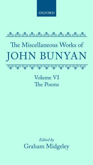 John Bunyan, General Editor: Roger Sharrcok, Graham Midgley, Roger Sharrock - The Miscellaneous Works of John Bunyan: Volume VI: The Poems, Inbunden