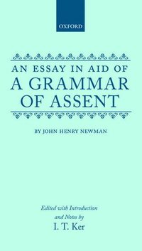 bokomslag An Essay in Aid of a Grammar of Assent