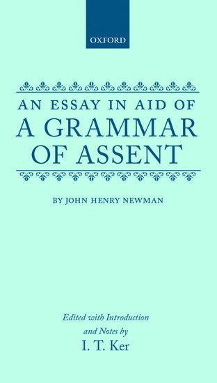 bokomslag An Essay in Aid of a Grammar of Assent