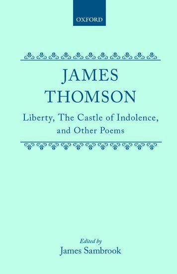 James Thomson, James Sambrook - Liberty, The Castle of Indolence, and Other Poems, Inbunden