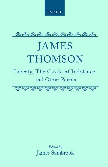 Liberty, The Castle of Indolence, and Other Poems 1