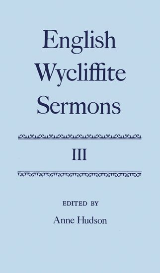 Anne Hudson - English Wycliffite Sermons: Volume III, Inbunden