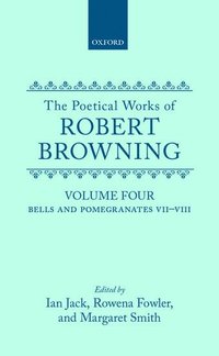 bokomslag The Poetical Works of Robert Browning: Volume IV