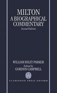 bokomslag Milton: A Biographical Commentary