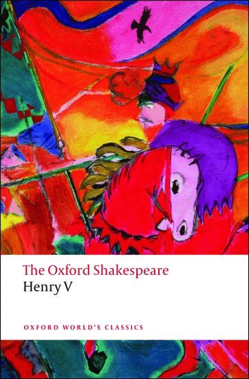 William Shakespeare, Gary Taylor - The Oxford Shakespeare: Henry V, Inbunden