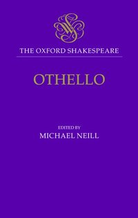 bokomslag The Oxford Shakespeare: Othello