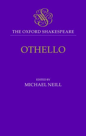 Michael Neill - The Oxford Shakespeare: Othello, Inbunden
