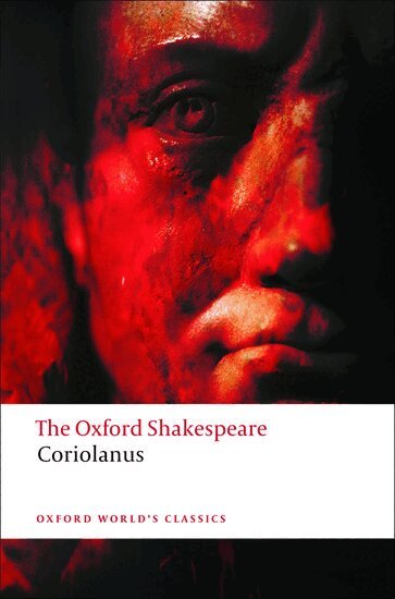 William Shakespeare, R. B. Parker - The Oxford Shakespeare: The Tragedy of Coriolanus, Inbunden