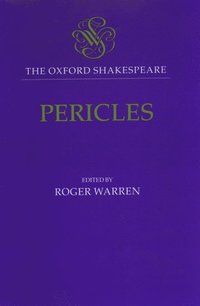 bokomslag The Oxford Shakespeare: Pericles