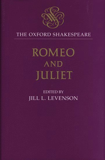 bokomslag The Oxford Shakespeare: Romeo and Juliet