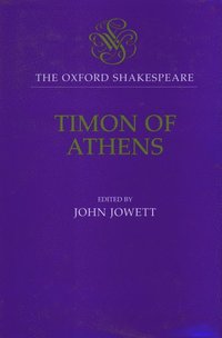 bokomslag The Oxford Shakespeare: Timon of Athens