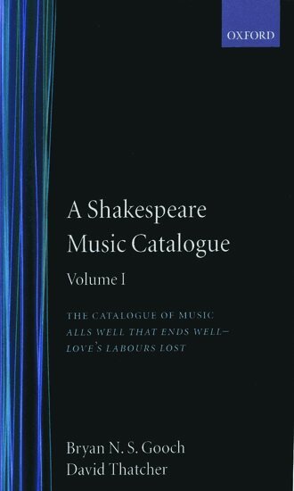 Bryan N. S. Gooch, David Thatcher, Odean Long - A Shakespeare Music Catalogue: Volume I, Inbunden