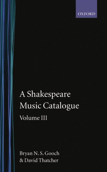 A Shakespeare Music Catalogue: Volume III 1